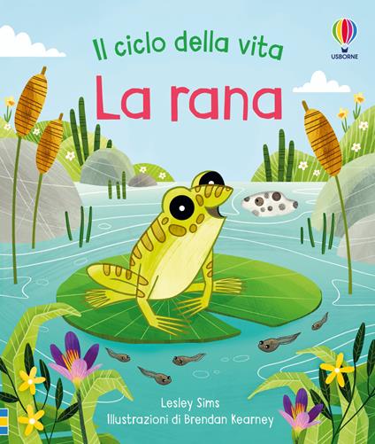 La rana. Ediz. a colori - Lesley Sims - copertina