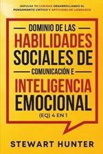 Dominio de las Habilidades Sociales de Comunicacion e Inteligencia Emocional (EQ) 4 en 1