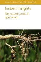 Instant Insights: Nematode Pests in Agriculture - Shahid Siddique,John T. Jones,Hendrika Fourie - cover