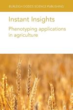 Instant Insights: Phenotyping Applications in Agriculture