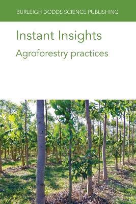 Instant Insights: Agroforestry Practices - Various authors,Alfredo J. Escribano,J. Ryschawy - cover