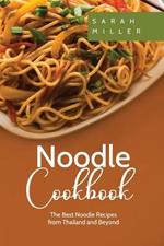 Noodle Cookbook: The Best Noodle Recipes from Thailand and Beyond