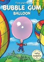 Flynn and the Bubble Gum Balloon - A H Benjamin - cover