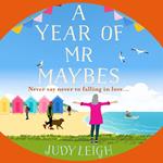 A Year of Mr Maybes