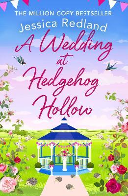 A Wedding at Hedgehog Hollow: A wonderful instalment in the Hedgehog Hollow series from Jessica Redland - Jessica Redland - cover