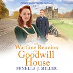 A Wartime Reunion at Goodwill House