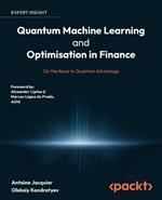 Quantum Machine Learning and Optimisation in Finance: On the Road to Quantum Advantage