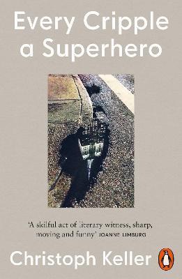 Every Cripple a Superhero - Christoph Keller - cover
