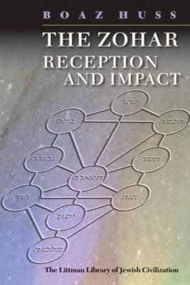 The Zohar: Reception and Impact - Boaz Huss - cover