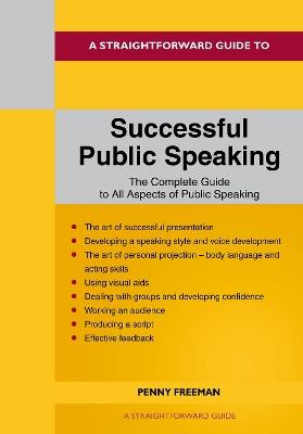 A Straightforward Guide To Successful Public Speaking: Revised Edition - 2022 - Rosemary Riley - cover