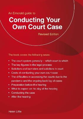 An Emerald Guide To Conducting Your Own Court Case - Helen Little - cover