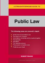 A Straightforward Guide To Public Law: Revised Edition 2023