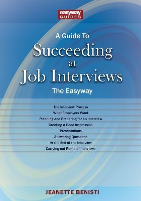 A Guide To How To Succeed At Job Interviews: New Edition 2023: The EasyWay New Edition 2023 - Jeanette Benisti - cover