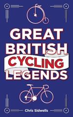 Great British Cycling Legends