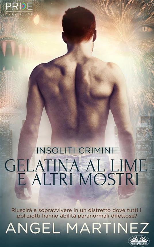 Gelatina Al Lime E Altri Mostri - Angel Martinez - ebook