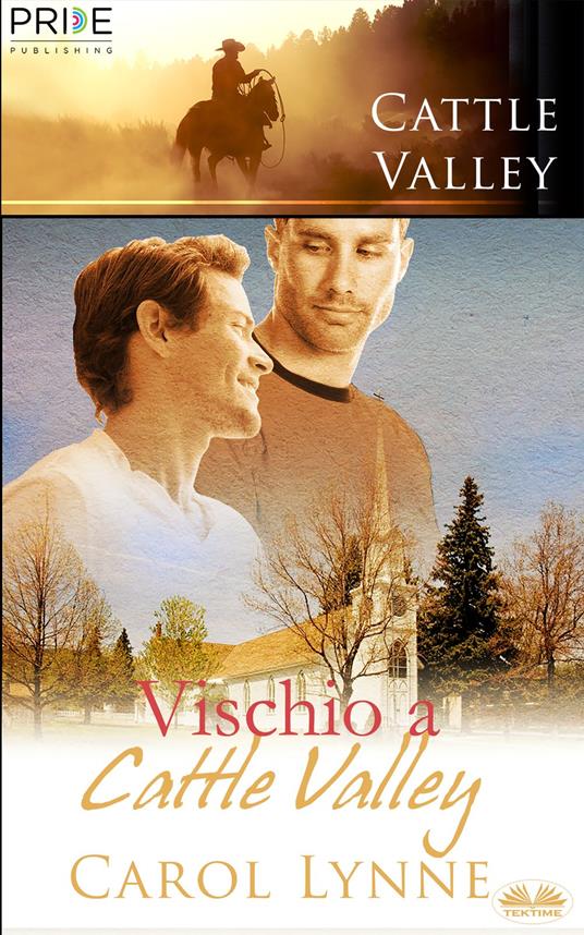 Vischio A Cattle Valley - Carol Lynne,Valentina Giglio - ebook