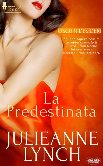La Predestinata - Julieanne Lynch - ebook