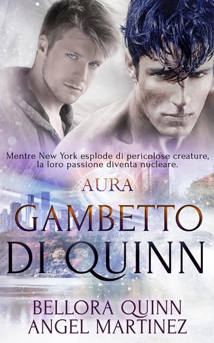 Gambetto di Quinn: Quinn's Gambit - Angel Martinez,Bellora Quinn,Carmelo Massimo Tidona - ebook