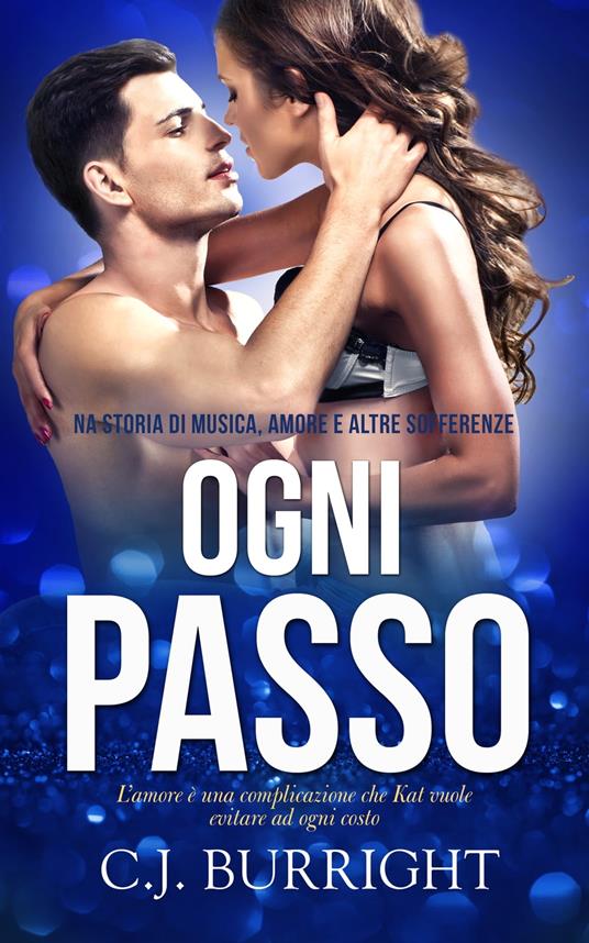 Ogni Passo: Every Step - C.J. Burright,Cecilia Metta - ebook