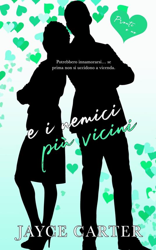 …e i nemici più vicini: Enemies Closer - Jayce Carter,Carmelo Massimo Tidona - ebook