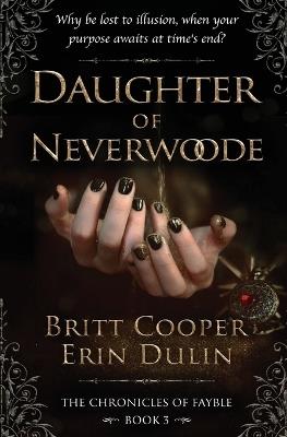 Daughter of Neverwoode - Britt Cooper,Erin Dulin - cover