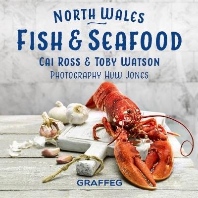 North Wales Cookbook: Fish and Seafood - Gilli Davies - cover