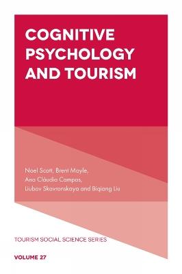 Cognitive Psychology and Tourism - Noel Scott,Brent Moyle,Ana Cláudia Campos - cover