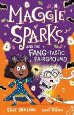 Maggie Sparks and the Fang-tastic Fairground