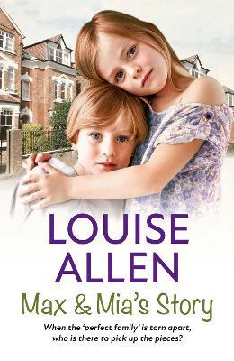 Max and Mia's Story - Louise Allen - cover