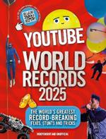 YouTube World Records 2025: The Internet's Greatest Record-Breaking Feats