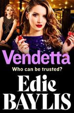 Vendetta: The BRAND NEW addictive gangland thriller from Edie Baylis