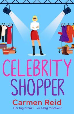 Celebrity Shopper: A feel-good romantic comedy - Carmen Reid - cover