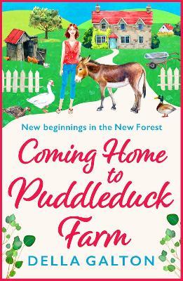 Coming Home to Puddleduck Farm: The start of a BRAND NEW heartwarming series from Della Galton - Della Galton - cover