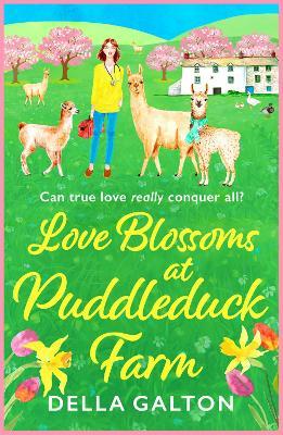Love Blossoms at Puddleduck Farm: An uplifting romantic read from Della Galton - Della Galton - cover