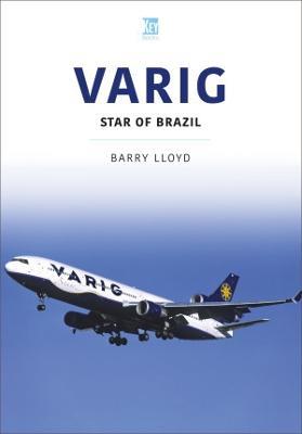 Varig: Star of Brazil - Barry Lloyd - cover