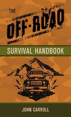 The Off-Road Survival Handbook - John Carroll - cover