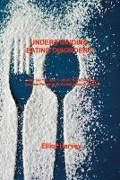 Understanding Eating Disorders: WHY DO YOU EAT? - WHAT IS EATING YOU? Exercise Programs And Diets Working Together