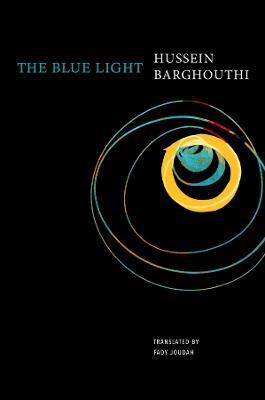 The Blue Light - Hussein Barghouthi,Fady Joudah - cover