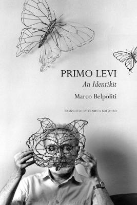 Primo Levi - An Identikit - Marco Belpoliti,Clarissa Botsford - cover