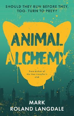 Animal Alchemy - Mark Roland Langdale - cover
