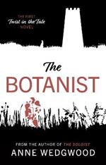 The Botanist: The First Twist in the Tale Novel