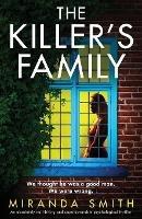 The Killer's Family: An absolutely nail-biting and unputdownable psychological thriller - Miranda Smith - cover
