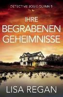 Ihre begrabenen Geheimnisse: Thriller