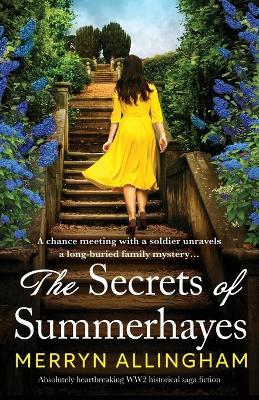 The Secrets of Summerhayes: Absolutely heartbreaking WW2 historical saga fiction - Merryn Allingham - cover