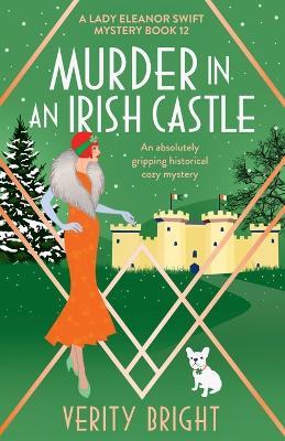 Murder in an Irish Castle: An absolutely gripping historical cozy mystery - Verity Bright - cover
