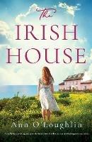 The Irish House: A totally heartbreaking and powerful story about families, secrets and finding your way home