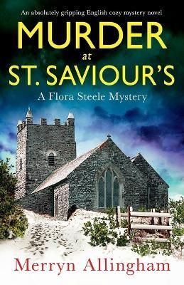 Murder at St Saviour's: An absolutely gripping English cozy mystery novel - Merryn Allingham - cover