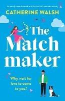 The Matchmaker - Catherine Walsh - cover