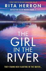 The Girl in the River: A totally addictive and heart-racing crime thriller