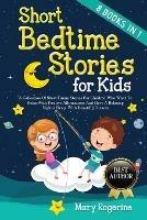 Short Bedtime Stories for Kids: 8 Books in 1 - A Collection of Short Funny Stories for Children who want to Relax with Positive Affirmations and Have a Relaxing Night's Sleep with Beautiful Dreams